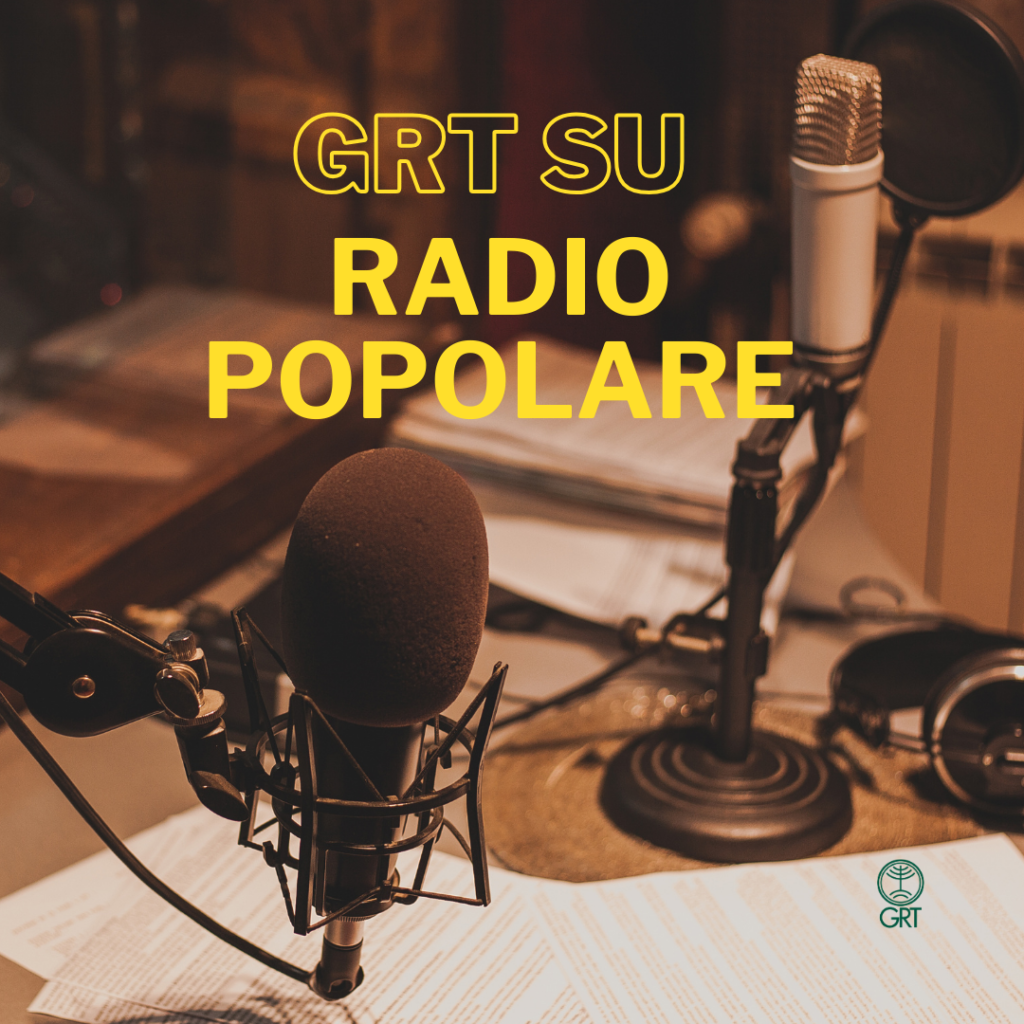 GRT su Radio Popolare!